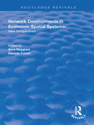 cover image of Network Developments in Economic Spatial Systems
